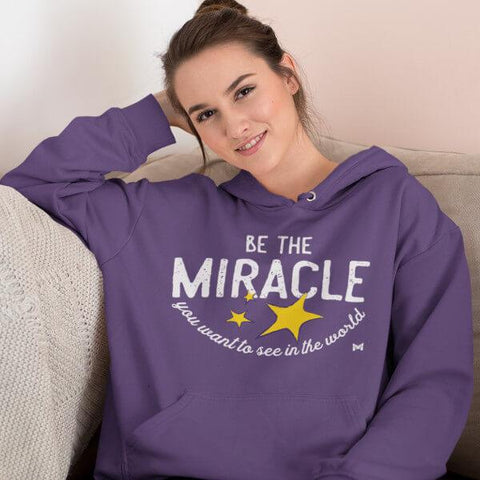 "Be The Miracle" Unisex Sweatshirt Hoodie