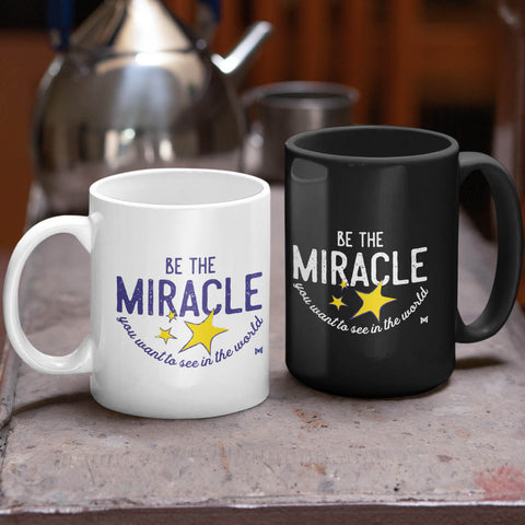 "Be The Miracle" Mug
