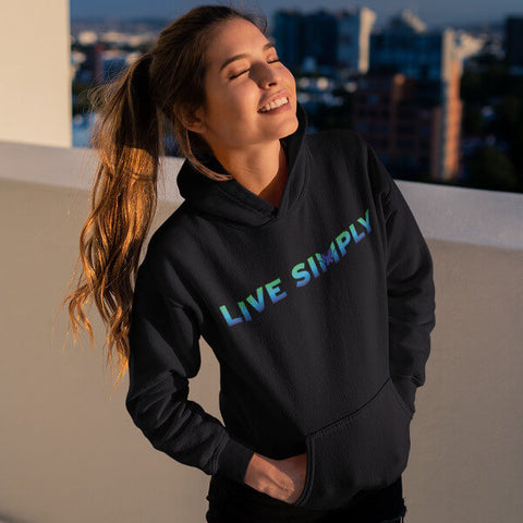 "Live Simply" Colorful Unisex Hoodies