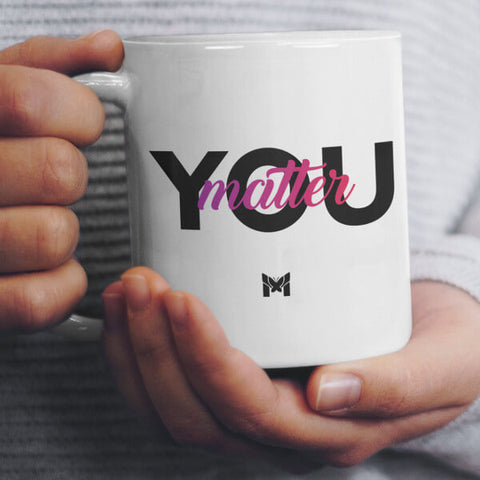 "You Matter" Coffee Mug - Small, White