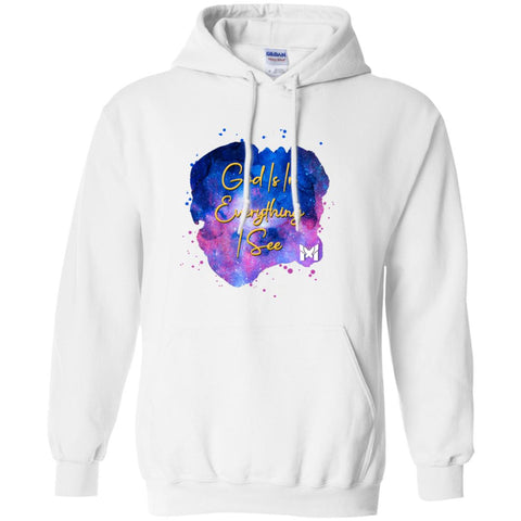 "God Is In Everything I See" Unisex Hoodie Sweatshirt