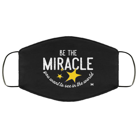 "Be The Miracle" Face Mask-Apparel-The Miracles Store