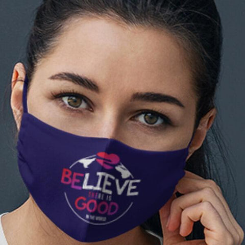 "Believe There Is Good In The World" Face Mask-Accessories-The Miracles Store