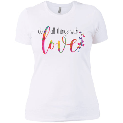 "Do All Things With Love" Women's Shirts