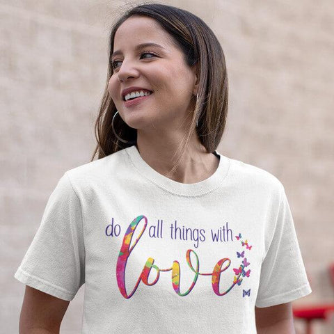 "Do All Things With Love" Unisex T-Shirt-T-Shirts-The Miracles Store
