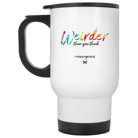 Enneagram 4 "Weirder Than You Think" - Travel Mug-Drinkware-Default-The Miracles Store