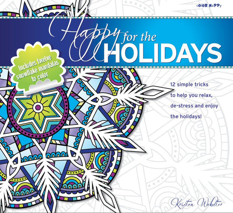 Happy for the Holidays: Coloring book with 12 simple tricks to help you relax, de-stress and enjoy the holidays! - books and journals - - - 