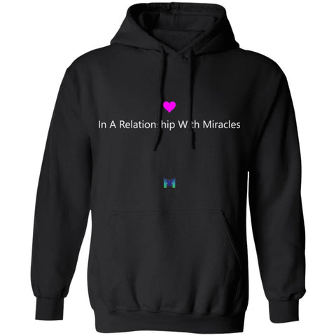 "In A Relationship With Miracles" Unisex Hoodie Sweatshirt