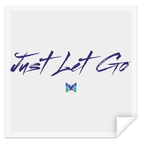 Just Let Go - Sticker-Apparel-Small (3" x 3")-The Miracles Store