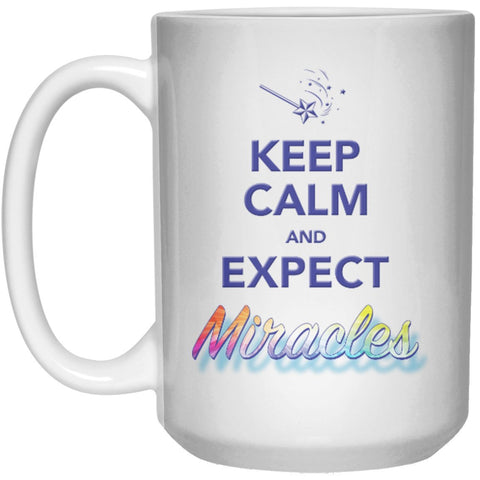 Keep Calm and Expect Miracles - Mugs - Apparel - White - 15oz (Large) - 