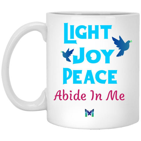 "Light, Joy, Peace Abide In Me" Mug-Apparel-The Miracles Store