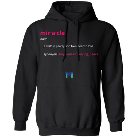 "A Miracle Is A Shift From Fear To Love" Unisex Hoodie