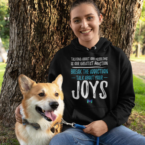 "Talk About Your Joys" Unisex Hoodie