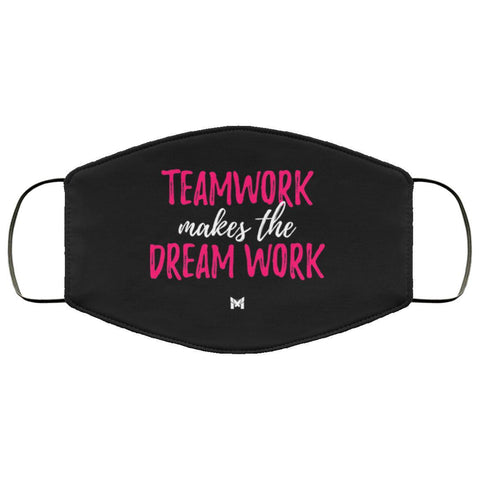 "Teamwork Makes The Dream Work" Face Mask For Women-Apparel-The Miracles Store