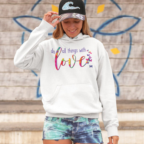 "Do All Things with Love" Unisex Hoodie Sweatshirt